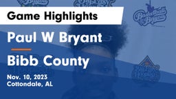 Paul W Bryant  vs Bibb County Game Highlights - Nov. 10, 2023