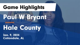 Paul W Bryant  vs Hale County  Game Highlights - Jan. 9, 2024