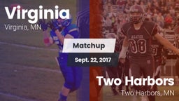 Matchup: Virginia  vs. Two Harbors  2017