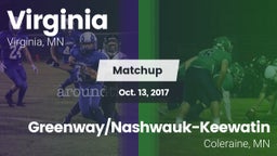 Matchup: Virginia  vs. Greenway/Nashwauk-Keewatin  2017
