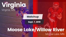 Matchup: Virginia  vs. Moose Lake/Willow River  2018