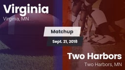 Matchup: Virginia  vs. Two Harbors  2018