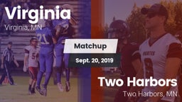 Matchup: Virginia  vs. Two Harbors  2019