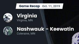 Recap: Virginia  vs. Nashwauk - Keewatin  2019