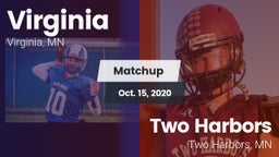 Matchup: Virginia  vs. Two Harbors  2020