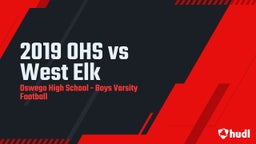 Oswego football highlights 2019 OHS vs West Elk 