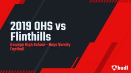 Oswego football highlights 2019 OHS vs Flinthills 