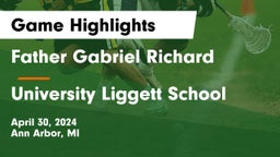 Father Gabriel Richard  vs University Liggett School Game Highlights - April 30, 2024
