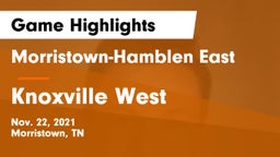 Morristown-Hamblen East  vs Knoxville West  Game Highlights - Nov. 22, 2021