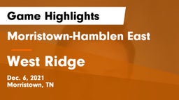 Morristown-Hamblen East  vs West Ridge  Game Highlights - Dec. 6, 2021