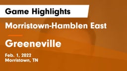 Morristown-Hamblen East  vs Greeneville  Game Highlights - Feb. 1, 2022