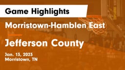 Morristown-Hamblen East  vs Jefferson County  Game Highlights - Jan. 13, 2023