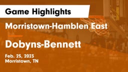 Morristown-Hamblen East  vs Dobyns-Bennett  Game Highlights - Feb. 25, 2023