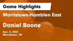 Morristown-Hamblen East  vs Daniel Boone  Game Highlights - Dec. 4, 2023
