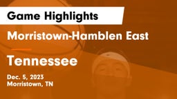 Morristown-Hamblen East  vs Tennessee  Game Highlights - Dec. 5, 2023