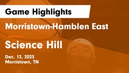 Morristown-Hamblen East  vs Science Hill  Game Highlights - Dec. 12, 2023