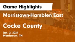 Morristown-Hamblen East  vs Cocke County  Game Highlights - Jan. 2, 2024