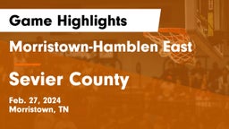 Morristown-Hamblen East  vs Sevier County  Game Highlights - Feb. 27, 2024