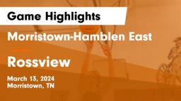 Morristown-Hamblen East  vs Rossview  Game Highlights - March 13, 2024