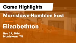 Morristown-Hamblen East  vs Elizabethton Game Highlights - Nov 29, 2016