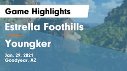 Estrella Foothills  vs Youngker Game Highlights - Jan. 29, 2021
