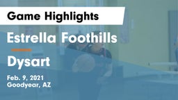Estrella Foothills  vs Dysart  Game Highlights - Feb. 9, 2021