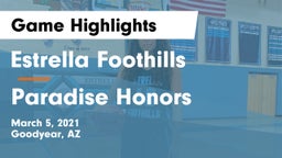 Estrella Foothills  vs Paradise Honors  Game Highlights - March 5, 2021