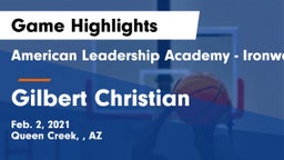 American Leadership Academy - Ironwood vs Gilbert Christian  Game Highlights - Feb. 2, 2021