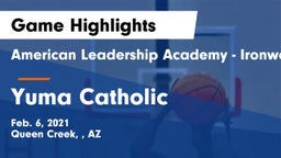 American Leadership Academy - Ironwood vs Yuma Catholic  Game Highlights - Feb. 6, 2021