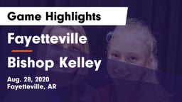 Fayetteville  vs Bishop Kelley  Game Highlights - Aug. 28, 2020