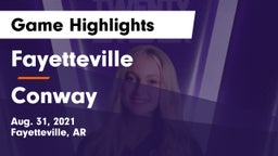 Fayetteville  vs Conway  Game Highlights - Aug. 31, 2021