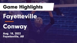 Fayetteville  vs Conway  Game Highlights - Aug. 18, 2022
