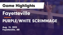 Fayetteville  vs PURPLE/WHITE SCRIMMAGE Game Highlights - Aug. 15, 2023