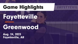 Fayetteville  vs Greenwood  Game Highlights - Aug. 24, 2023