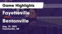 Fayetteville  vs Bentonville Game Highlights - Aug. 29, 2023