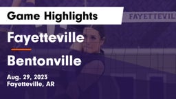 Fayetteville  vs Bentonville  Game Highlights - Aug. 29, 2023