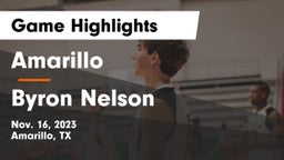 Amarillo  vs Byron Nelson  Game Highlights - Nov. 16, 2023