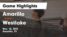 Amarillo  vs Westlake  Game Highlights - Nov. 18, 2023