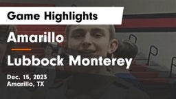 Amarillo  vs Lubbock Monterey  Game Highlights - Dec. 15, 2023