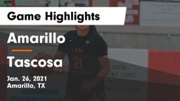 Amarillo  vs Tascosa  Game Highlights - Jan. 26, 2021