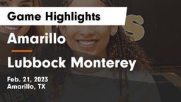 Amarillo  vs Lubbock Monterey  Game Highlights - Feb. 21, 2023