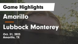 Amarillo  vs Lubbock Monterey  Game Highlights - Oct. 31, 2023