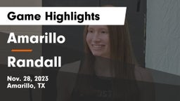 Amarillo  vs Randall  Game Highlights - Nov. 28, 2023