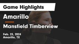 Amarillo  vs Mansfield Timberview  Game Highlights - Feb. 23, 2024