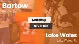 Matchup: Bartow  vs. Lake Wales  2017