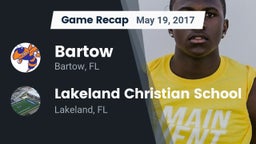 Recap: Bartow  vs. Lakeland Christian School 2017