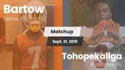 Matchup: Bartow  vs. Tohopekaliga  2018