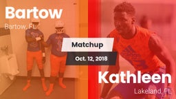 Matchup: Bartow  vs. Kathleen  2018
