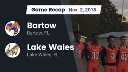 Recap: Bartow  vs. Lake Wales  2018