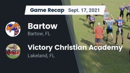 Recap: Bartow  vs. Victory Christian Academy 2021